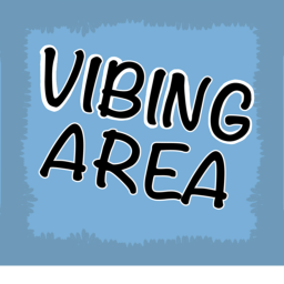 Vibing Area (UNFINISHED)
