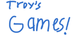 Troy’s Games