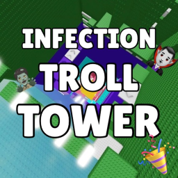 Infection Troll Tower