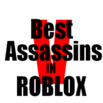 Best Assassins in Roblox B.A.R