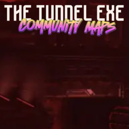 THE TUNNEL EXE: Community Maps