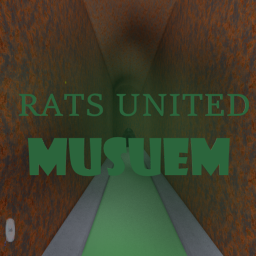 Rats United Musuem! (small update