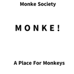 The monke Society
