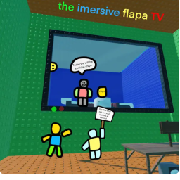 the imersive flapa TV