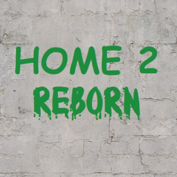 HOME 2: Reborn (UPDATE!)