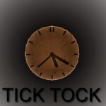 Tick Tock.