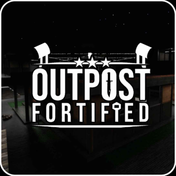 Outpost: Fortified