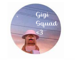 Gigi_squad!<3