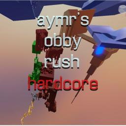 AYMRS OBBY RUSH - HARDCORE
