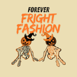 Forever Fright Fashion