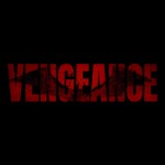 VENGEANCE [PRE-ALPHA]