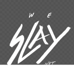 SLAY 101