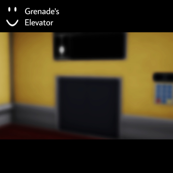 Grenade's Elevator (WIP)