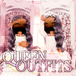 [UPD✨] Queen Outfits Ideas!