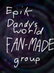 Epik Dandy's World FAN-MADE Group