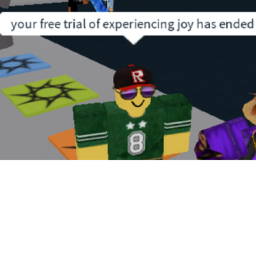 Your free trial of experiencing joy has ended.