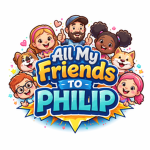 All my freinds to Philip