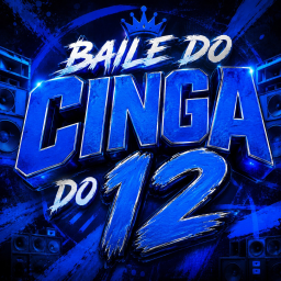 BAILE DO CINGA DO 12