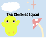 The Chickies Squad