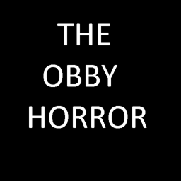 THE OBBY HORROR