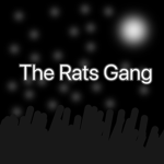 The rats gang hehe
