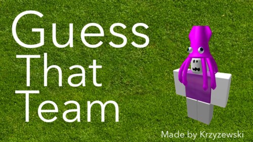 Guess That Team! [Read Desc]