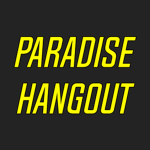 Paradise Hangout