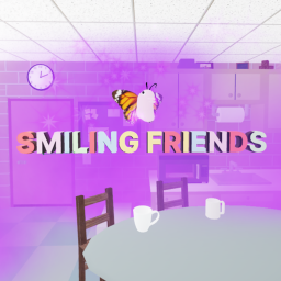 Smiling Friends Rp: [❗Update❗]