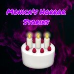 Monica's Horror Stories [STORY]