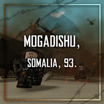 [Showcase] Mogadishu, Somalia '93.