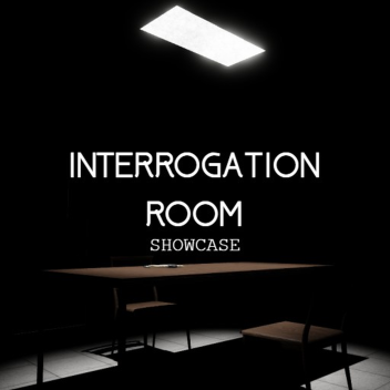 Interrogation Room [showcase]