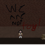 WE ARE NOT TOYS