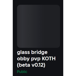 glass bridge obby pvp KOTH (beta v0.12)