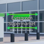 Evergreen Superstore [V5!]