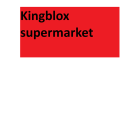 Kingblox Supermarket Corporation