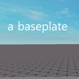 a Baseplate...