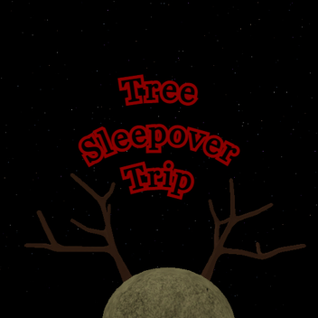 tree sleepover trip