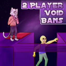 2 Player Void Bans ✨