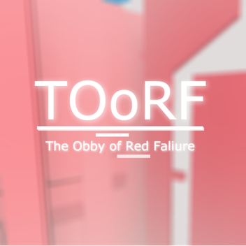 The Obby of Red Failure