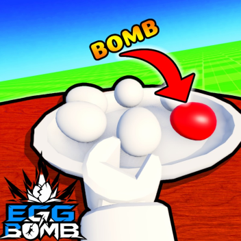 Egg Bomb🥚💥 [BETA]
