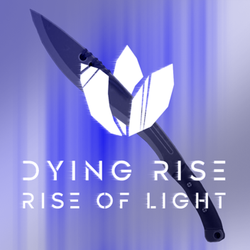 DYING RISE