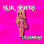 ღ SLUR SISTERS