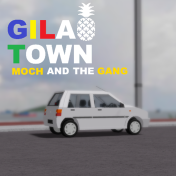 [OPERATION BA KA EARLY] Gila Town Alpha