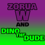 DinoTheDude and ZoruaW