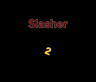 Slasher 2