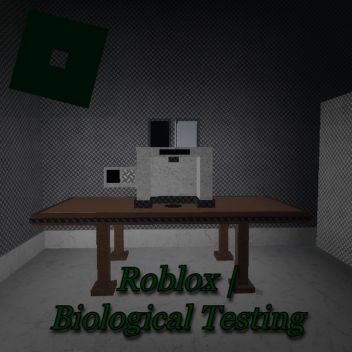 Roblox | Biological Testing