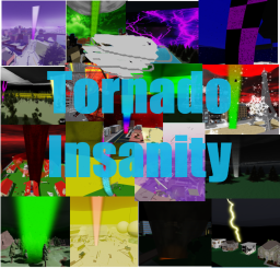 Tornado Insainity!