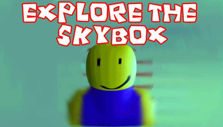 Skybox Exploration [CONTAINS EVERY LAYER] screenshot 3