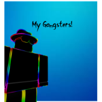 My Gangsters/ Raiding Group