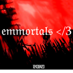 emmortals </3